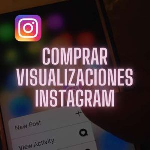 Comprar Visualizaciones Instagram