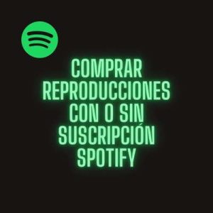 Comprar Reproducciones en Spotify