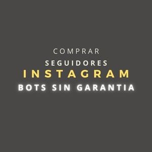 seguidores bots sin garantía