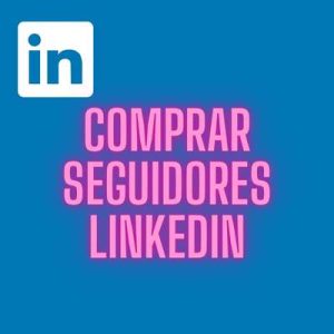 Comprar Seguidores Linkedin