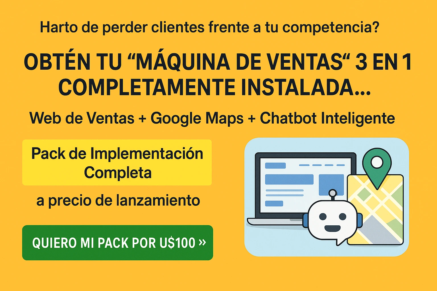 Pack Web + Chatbot 24/7 + Google Maps